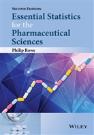 P Rowe, Philip Rowe, Philip ( School of Pharmacy and Chemistry ) Rowe, Philip (School of Pharmacy and Chemistry) Rowe, Rowe Philip - Essential Statistics for the Pharmaceutical Sciences