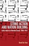 David de Vries - Strike Action and Nation Building