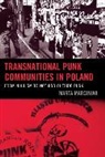 Marta Marciniak, Marciniak Marta - Transnational Punk Communities in Poland