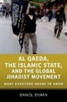 Daniel Byman, Daniel (Professor of Security Studies Byman - Al Qaeda, the Islamic State, and the Global Jihadist Movement