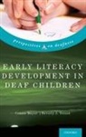 Connie Mayer, Connie (Associate Professor Mayer, Connie Trezek Mayer, Mayer Connie, Beverly J Trezek, Beverly J. Trezek... - Early Literacy Development in Deaf Children