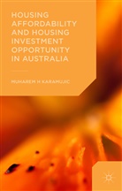 Muharem Karamujic - Housing Affordability and Housing Investment Opportunity in Australia