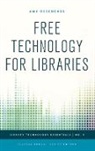 Amy Deschenes, Deschenes Amy, Ellyssa Kroski - Free Technology for Libraries