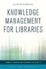 Valerie Forrestal, Forrestal Valerie, Ellyssa Kroski - Knowledge Management for Libraries