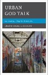 Johnson, Andre E. Johnson, Johnson Andre E. - Urban God Talk Constructing a