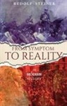 Rudolf Steiner, Steiner Rudolf - From Symptom to Reality