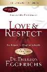 Dr. Emerson Eggerichs, Emerson Eggerichs - Love and Respect
