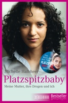 Michelle Halbheer, Franziska K Müller - Platzspitzbaby