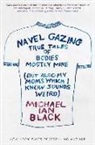 Michael Black, Michael Ian Black - Navel Gazing