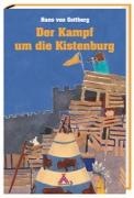 Hans von Gottberg - Der Kampf um die Kistenburg