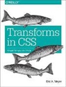 Eric Meyer, Eric A. Meyer - Transforms in CSS