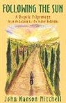 John Hanson Mitchell - Following the Sun