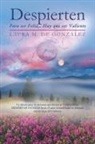 Laura M. De Gonzalez, Laura M. de Gonzalez - Despierten