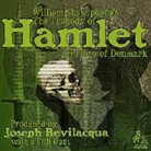Joe Bevilacqua, William Shakespeare, A. Full Cast, Joe Bevilacqua - The Tragedy of Hamlet, Prince of Denmark (Hörbuch)