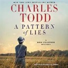 Charles Todd, Rosalyn Landor - A Pattern of Lies (Audiolibro)