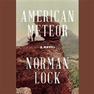 Norman Lock, Mark Bramhall - American Meteor (Hörbuch)