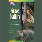Patricia H. Rushford, Rebecca Gibel - Grave Matters (Hörbuch)