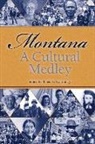 Robert R. Swartout, Jr. Swartout - Montana, a Cultural Medley: Stories of Our Ethnic Diversity