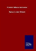 Friedrich W. Hackländer, Friedrich Wilhelm Hackländer - Reise in den Orient