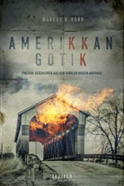 Markus K Korb, Markus K. Korb, Peter Davey - Amerikkan Gotik
