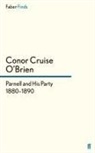 Conor Cruise O'Brien - Parnell and His Party, 1880-1890
