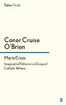 Conor Cruise O'Brien - Maria Cross