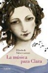 Elizabeth Subercaseaux - La música para Clara