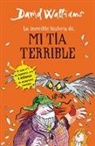 David Walliams - La increible historia de...mi tia terrible / Awful Auntie