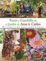 Arne Nerjordet, Carlos Zachrisson - Punto y Ganchillo en el Jardín de Arne & Carlos : 36 proyectos de colchas, cojines, muñecos-- inspirados en flores y animales