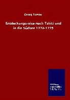 Georg Forster - Entdeckungsreise nach Tahiti und in die Südsee 1772-1775
