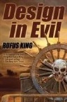 Rufus King - Design in Evil