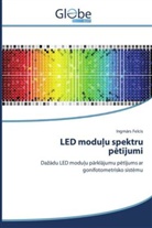 Ingm rs Felcis, Ingm¿rs Felcis, Ingmars Felcis - LED modu u spektru p tijumi
