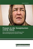 Theresa Kraschitz - Frauen in der Sowjetunion (1918-1953)