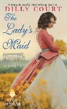 Dilly Court - The Lady's Maid