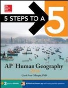 Carol Ann Gillespie - 5 Steps to a 5 AP Human Geography