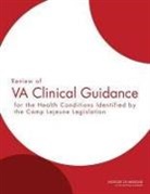 Board on the Health of Select Population, Board on the Health of Select Populations, Committee on the Review of Clinical Guid, Committee on the Review of Clinical Guidance for the Care of Health Conditions Identified by the Camp Lejeune Legislation, Institute of Medicine - Review of Va Clinical Guidance for the Health Conditions Identified by the Camp Lejeune Legislation