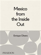 Enriqu Olvera, Enrique Olvera, Araceli Paz, Araceli Paz - Mexico from the inside out