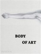 Phaidon Editors, Phaidon, Phaidon Editors, Phaidon Press - Body of Art