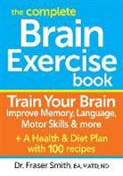 Dr. Fraser Smith, Fraser Smith - The Complete Brain Exercise Book