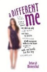 Deborah Blumenthal - A Different Me