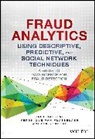 B Baesens, Bar Baesens, Bart Baesens, Bart Van Vlasselaer Baesens, Bart Verbeke Baesens, Baesens Bart... - Fraud Analytics Using Descriptive, Predictive, Social Network