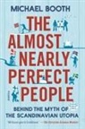 Michael Booth - The Almost Nearly Perfect People