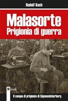 Rudolf Koch - Malasorte Prigionia di guerra