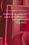 Jos Roberto Alexand Quintanilla-Aguilar, Jose Roberto Alexa Quintanilla-Aguilar, José Roberto Alexa Quintanilla-Aguilar, Quintanilla-Aguilar Jose Roberto Alexand - Cuaderno de refuerzo para Introducción a la lingüística hispánica