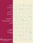 John F. Buckley, Ronald M. Green - State by State Guide to Human Resources Law, 2014 Edition