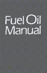 Paul Schmidt, Paul F. Schmidt - Fuel Oil Manual