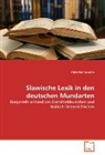 Fleischer Susann - Slawische Lexik in den deutschen Mundarten