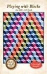 Marci Baker - Playing with Blocks, an ABC 3-D Quilt Pattern