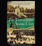 Julie Checkoway, Julie/ Chadwick Checkoway, Alex Chadwick - The Three-Year Swim Club (Audio book)