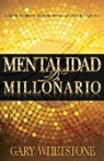 Gary Whetstone, Gary V Whetstone, Gary V. Whetstone - Mentalidad de Millonario
